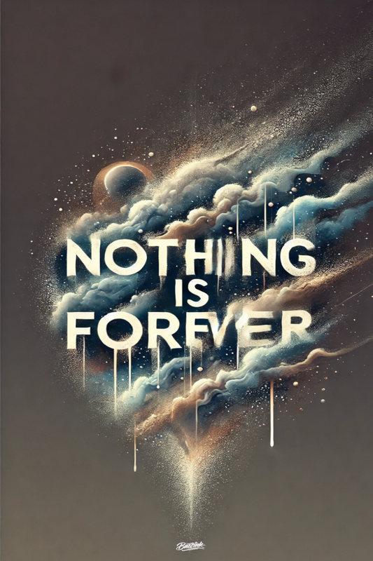 Nothing is Forever